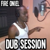 FIRE ONIEL DUB SESSION