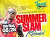 Summer Slam Reloaded w/Elephant Man 08.28.13